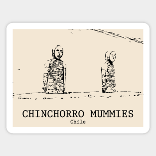 Chinchorro Mummies - Chile Magnet